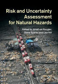 Risk and Uncertainty Assessment for Natural Hazards - Jonathan Rougier