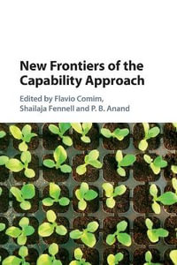 New Frontiers of the Capability Approach - Flavio Comim