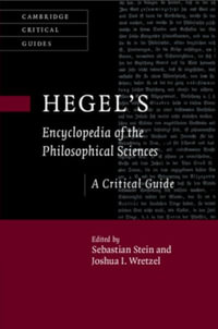 Hegel's Encyclopedia of the Philosophical Sciences : A Critical Guide - Sebastian Stein