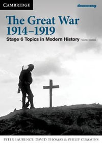 The Great War 1914-1919 : Stage 6 Modern History - Peter Laurence