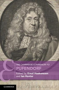 The Cambridge Companion to Pufendorf : Cambridge Companions to Law - Knud Haakonssen