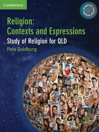 Religion: Contexts and Expressions Queensland : Study of Religion for Queensland - Peta Goldburg