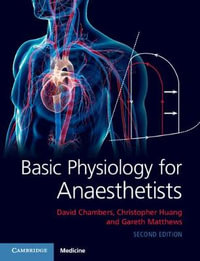 Basic Physiology for Anaesthetists : 2nd Edition - David Chambers