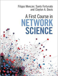 A First Course in Network Science - Clayton A.  Davis