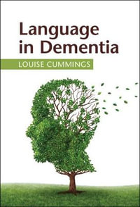 Language in Dementia - Louise Cummings