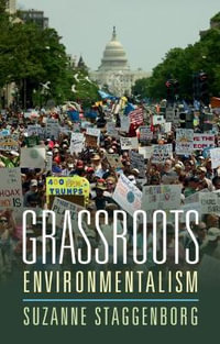 Grassroots Environmentalism : Cambridge Studies in Contentious Politics - Suzanne Staggenborg