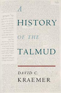 A History of the Talmud - David C.  Kraemer