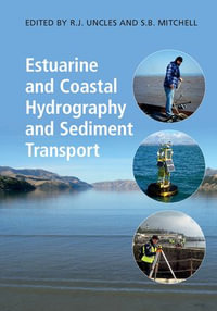 Estuarine and Coastal Hydrography and Sediment Transport - R. J. Uncles