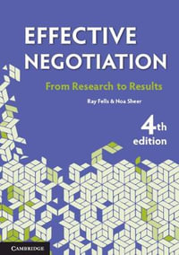 Effective Negotiation : From Research to Results 4th Edition - Noa  Sheer