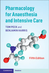 Pharmacology for Anaesthesia and Intensive Care : 5th Edition - Benjamin Harris