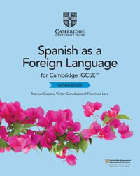 Cambridge Igcse(tm) Spanish as a Foreign Language Workbook : Cambridge International Igcse - Manuel Capelo