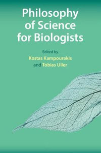 Philosophy of Science for Biologists - Kostas Kampourakis