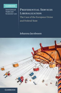Preferential Services Liberalization : The Case of the European Union and Federal States - Johanna Jacobsson