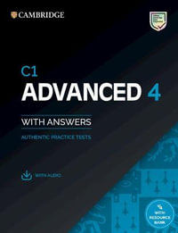C1 Advanced 4 Student's Book with Answers with Audio with Resource Bank : Authentic Practice Tests - Not Available