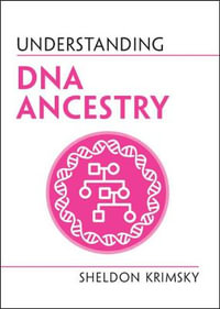 Understanding DNA Ancestry : Understanding Life - Sheldon Krimsky