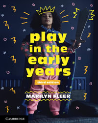 Play in the Early Years : 3rd Edition - Marilyn  Fleer