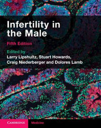 Infertility in the Male - Larry I. Lipshultz