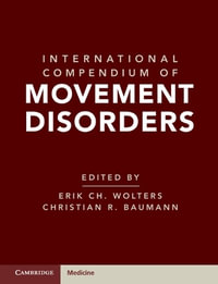 International Compendium of Movement Disorders - Christian R.  Baumann