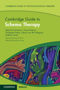 Cambridge Guide to Schema Therapy : Cambridge Guides to the Psychological Therapies - Christopher  Hayes