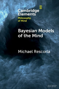 Bayesian Models of the Mind - Michael Rescorla