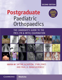 Postgraduate Paediatric Orthopaedics : The Candidate's Guide to the Frcs(tr &orth) Examination - Sattar Alshryda