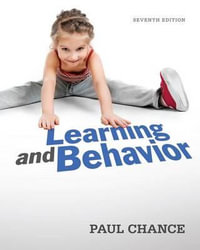 Learning and Behavior : 7th edition - Dr. Paul Chance