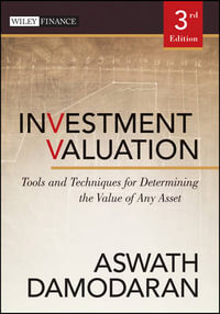 Investment Valuation : Tools and Techniques for Determining the Value of Any Asset - Aswath Damodaran