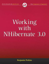 Working with Nhibernate 3.0 : Wrox Blox - Benjamin Perkins