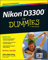 Nikon D3300 For Dummies : For Dummies - Julie Adair King