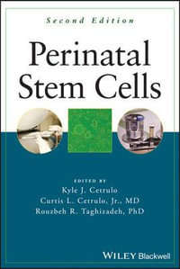 Perinatal Stem Cells - Kyle Cetrulo