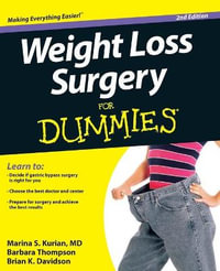 Weight Loss Surgery For Dummies : For Dummies - Marina S. Kurian