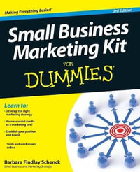 Small Business Marketing Kit For Dummies : For Dummies - Barbara Findlay Schenck