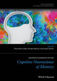 The Wiley Handbook on The Cognitive Neuroscience of Memory - Donna Rose Addis