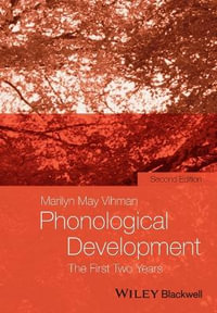 Phonological Development : The First Two Years - Marilyn May Vihman