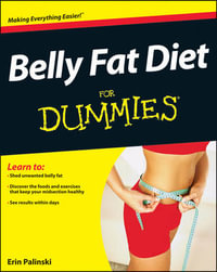 Belly Fat Diet For Dummies : For Dummies - Erin Palinski