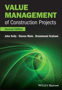 Value Management of Construction Projects - John Kelly