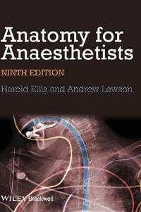 Anatomy for Anaesthetists - Harold Ellis