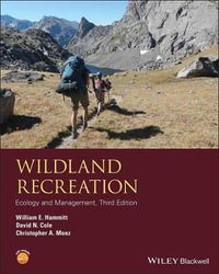 Wildland Recreation : Ecology and Management - William E. Hammitt