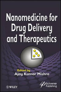 Nanomedicine for Drug Delivery and Therapeutics - Ajay Kumar Mishra