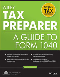 Wiley Tax Preparer : A Guide to Form 1040 - The Tax Institute at H &R Block