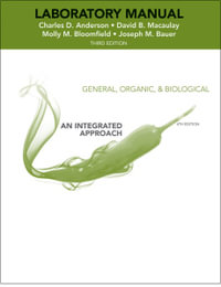 Laboratory Experiments to Accompany General, Organic and Biological Chemistry : An Integrated Approach - Charles Anderson