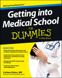 Getting into Medical School For Dummies : For Dummies (Career/Education) - Carleen Eaton