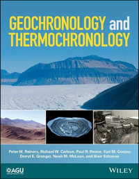 Geochronology and Thermochronology : Wiley Works - Peter W. Reiners