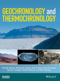 Geochronology and Thermochronology : Wiley Works - Peter W. Reiners