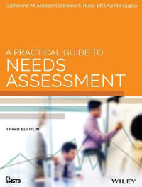 A Practical Guide to Needs Assessment : American Society for Training & Development - Catherine M. Sleezer