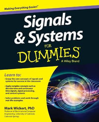 Signals and Systems For Dummies : For Dummies - Mark Wickert