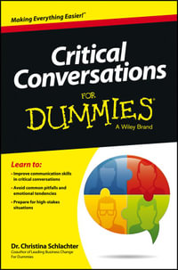 Critical Conversations For Dummies - Christina Tangora Schlachter