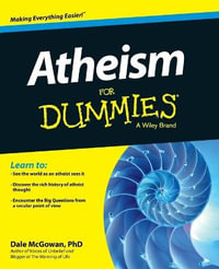 Atheism For Dummies : For Dummies - Dale McGowan