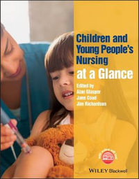 Children and Young People's Nursing at a Glance : At a Glance - A Glasper