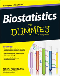 Biostatistics For Dummies - John Pezzullo